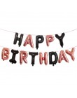Balon z nadrukiem Happy Birthday air Letters Alphabe różowe złoto z balonów foliowych zabawki dla dzieci wesele urodziny balon h