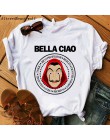 2020 La Casa De Papel kobiety BELLA CIAO Tshirt dom papieru śmieszne lato T Shirt pieniądze Heist kobiety luźna koszulka femme