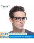 Cyxus blokujące niebieskie światło komputerowe okulary do oczu Anti Eye jasne szkło PC TR90 rama Upgrade dla mężczyzn kobiety ok