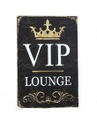 VIP Lounge blaszana tabliczka metalowa Home Decor Wall Art Auto sklep garaż Pub Cafe Matal Craft Bar malowanie ścian 30x20cm A26